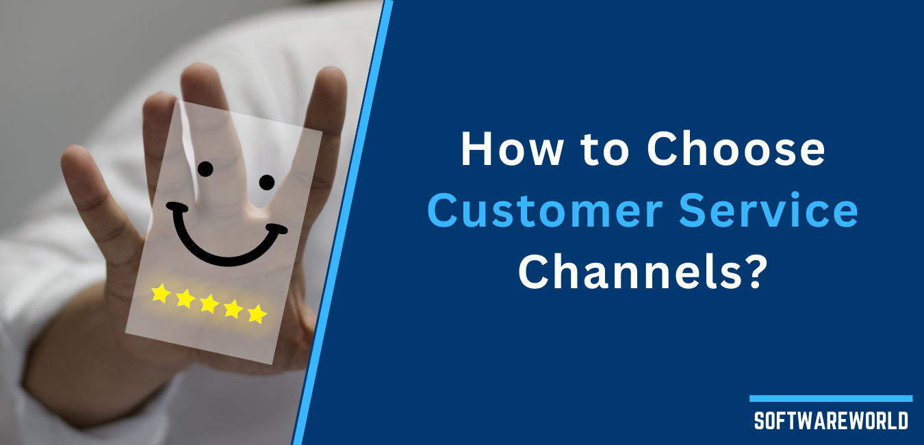 How To Choose the Right Customer Service Channels for Exceptional Support