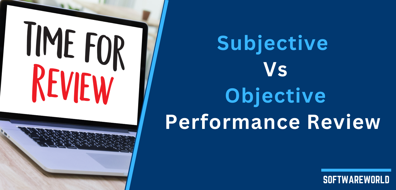 Subjective vs Objective Performance Evaluations for Employees