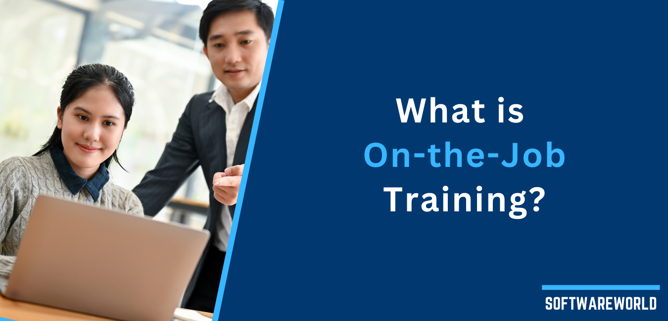 What is On-the-Job Training: Meaning, Benefits, Challenges, Examples & More