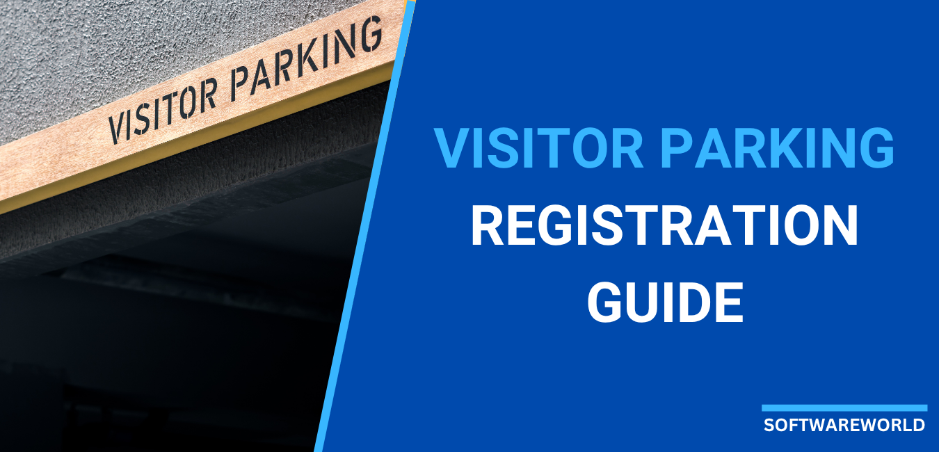 Ultimate Guide For Managing Visitor Parking Registration For Apartments