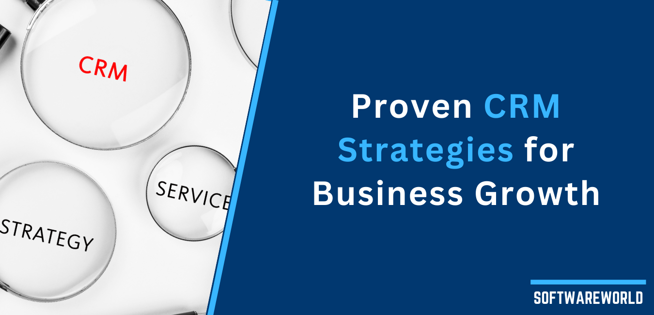 13 Proven CRM Strategies to Accelerate Business Growth